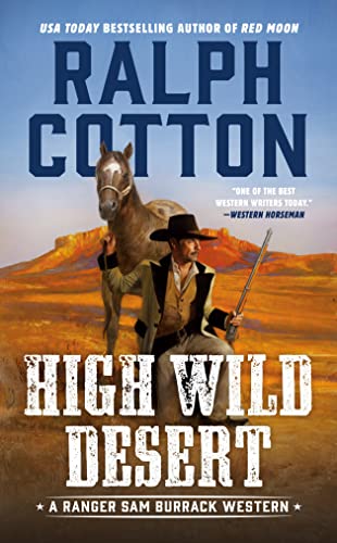 High Wild Desert (Ranger Sam Burrack )