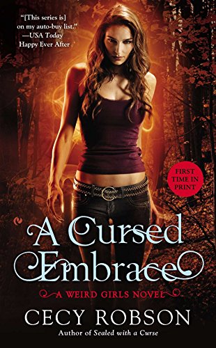 A Cursed Embrace (A Weird Girls Novel, Bk. 2)