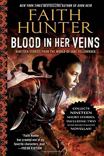 Blood In Her Veins: Nineteen Stories From the World of Jane Yellowrock