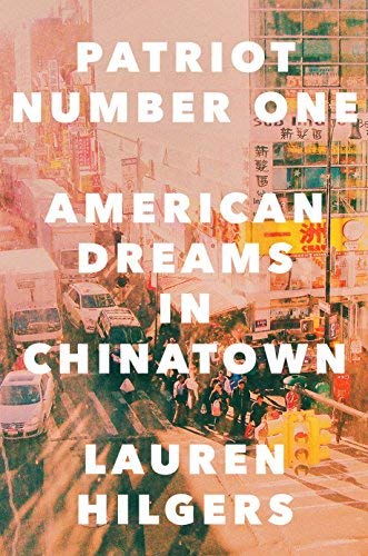 Patriot Number One: American Dreams in Chinatown