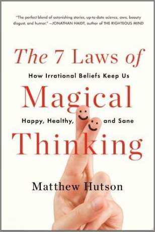 The 7 Laws of Magical Thinking