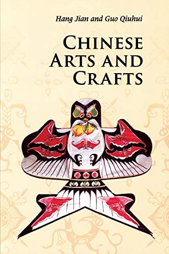 Chinese Arts and Crafts (Introductions to Chinese Culture)