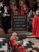 Cambridge Orations, 1993 - 2007: A Selection