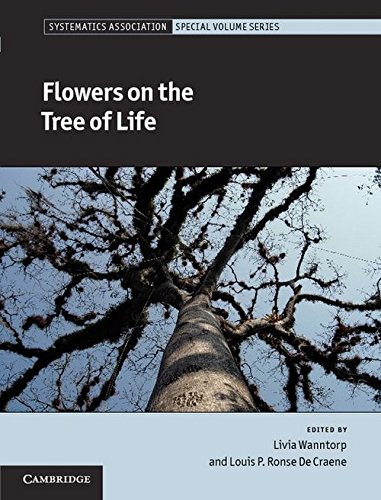 Flowers on the Tree of Life (Systematics Association Special Volume Series, Bk. 80)
