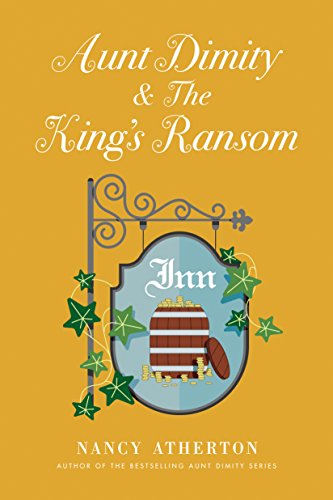 Aunt Dimity and The King's Ransom (Aunt Dimity Mystery, Bk. 23)