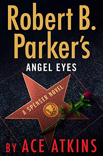 Robert B. Parker's Angel Eyes (Spenser)