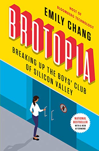 Brotopia: Breaking Up the Boys' Club of Silicon Valley