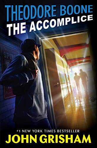 The Accomplice (Theodore Boone, Bk. 7)