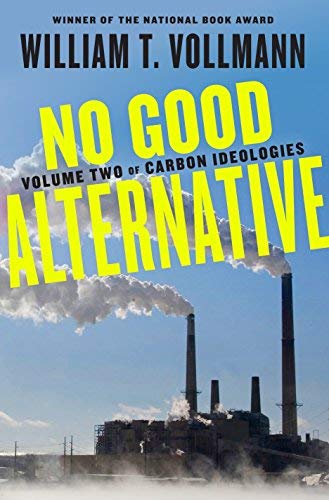 No Good Alternative (Carbon Ideologies, Volume 2)