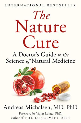The Nature Cure - A Doctor's Guide to the Science of Natural Medicine
