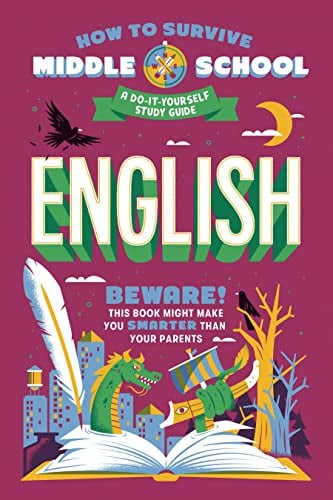 English: A Do-It-Yourself Study Guide (How to Survive Middle School