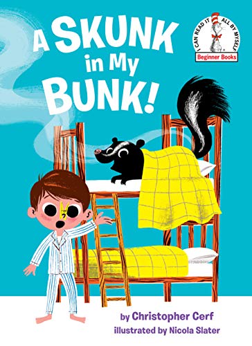 A Skunk in My Bunk! (Beginner Books)