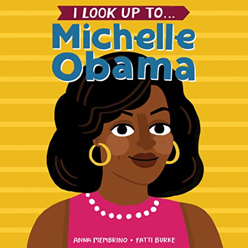 Michelle Obama (I Look Up To...)