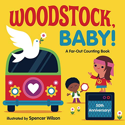 Woodstock, Baby!: A Far-Out Counting Book