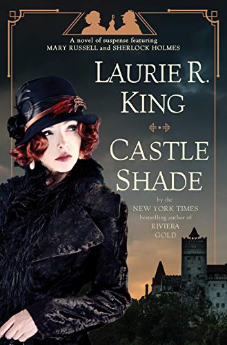 Castle Shade (Mary Russell and Sherlock Holmes, Bk. 17)