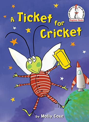 A Ticket for Cricket (Beginner Books)