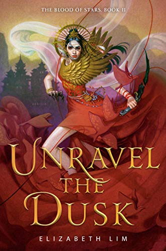 Unravel the Dusk (The Blood of Stars, Bk. 2)