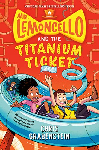 Mr. Lemoncello and the Titanium Ticket (Mr. Lemoncello's Library, Bk. 5)