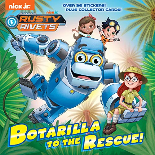 Botarilla to the Rescue! (Rusty Rivets)