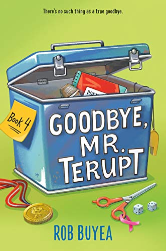 Goodbye, Mr. Terupt (Mr. Terupt, Bk. 4)