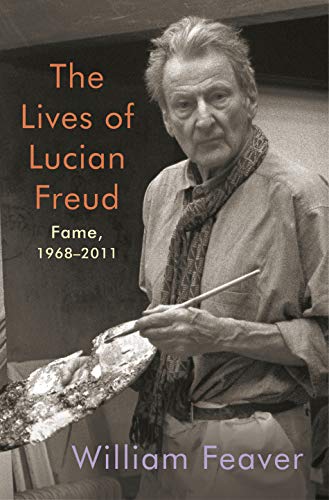 The Lives of Lucian Freud: Fame: 1968-2011 (Volume 2)