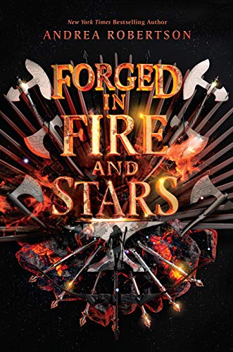 Forged in Fire and Stars (Forged in Fire and Stars, Bk. 1)