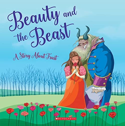 Beauty and the Beast: A Story About Trust (Tales to Grow By)