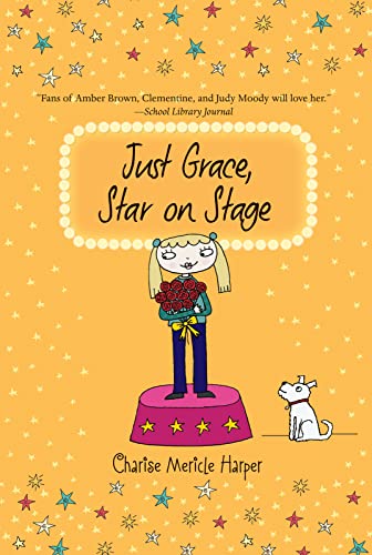 Just Grace, Star on Stage (Just Grace Series, Bk. 9)