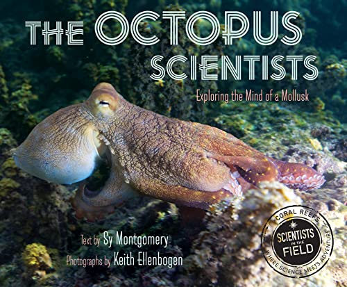The Octopus Scientists (Scientists in the Field Series)
