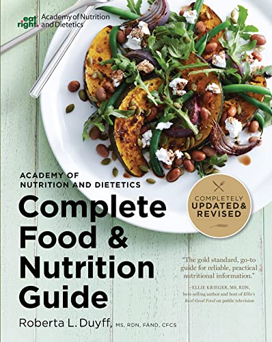 Complete Food And Nutrition Guide (Academy Of Nutrition And Dietetics, 5th Edition)