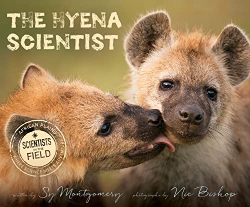The Hyena Scientist (Scientists in the Field)