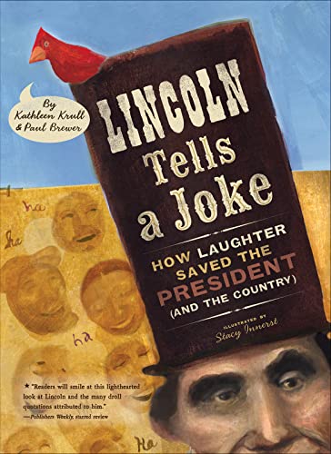 Lincoln Tells a Joke: How Laughter Saved the President (and the Country)