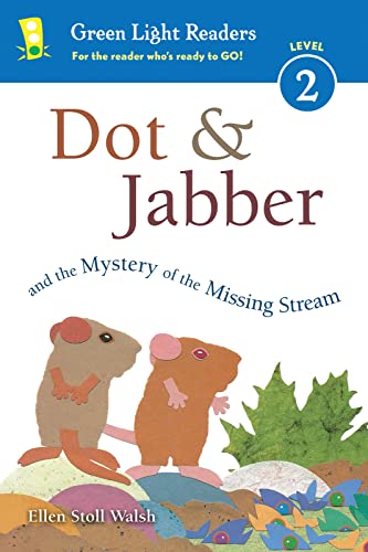 Dot and Jabber and the Mystery of the Missing Stream (Green Light Readers, Level 2)