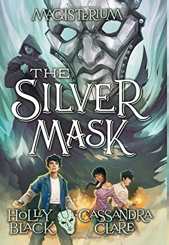 The Silver Mask (Magisterium, Bk. 4)