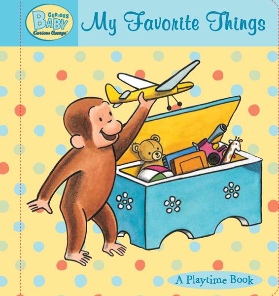 Curious George  My Favorite Things (Curious Baby)