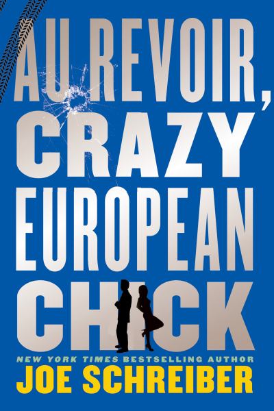 Au Revoir, Crazy European Chick