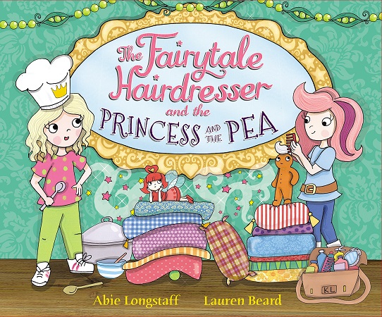 The Fairytale Hairdresser and the Princess and the Pea (The Fairytale Hairdresser Series)