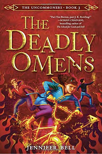 The Deadly Omens (The Uncommoners, Bk. 3)