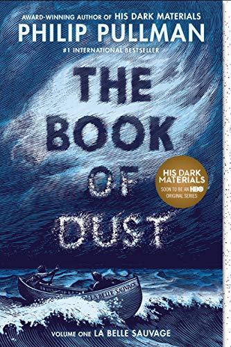 The Book of Dust (La Belle Sauvage, Bk. 1)