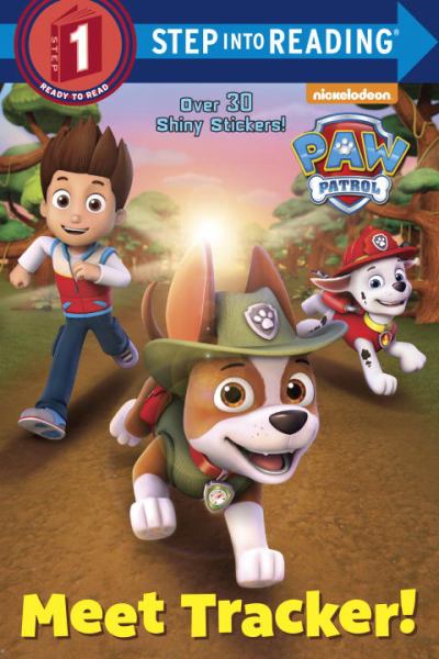 Meet Tracker! (Paw Patrol, Step Into Reading, Step 1)