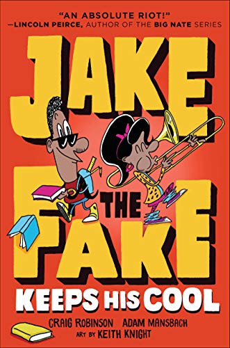 Jake the Fake Keeps His Cool (Jake the Fake, Bk. 3)