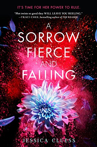 A Sorrow Fierce and Falling (Kingdom on Fire, Book 3)