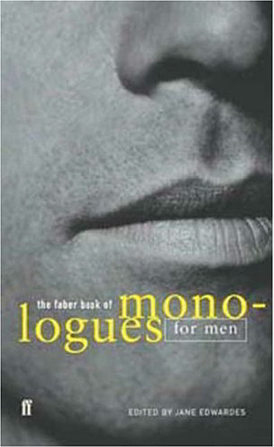 The Faber Book of Monologues: Men