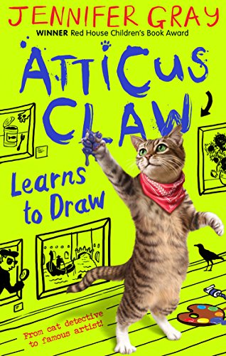 Atticus Claw Learns To Draw (Atticus Claw, Bk. 5)