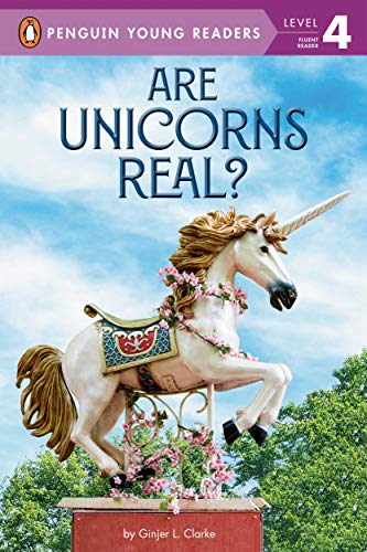 Are Unicorns Real? (Penguin Young Readers, Level 4)
