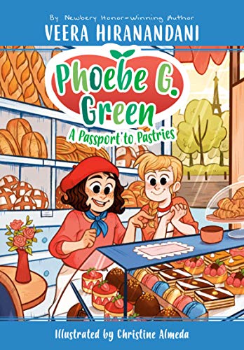 A Passport to Pastries! (Phoebe G. Green, Bk. 3)