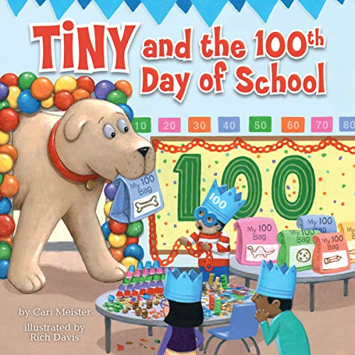 Tiny and the 100th Day of School (Tiny Series)