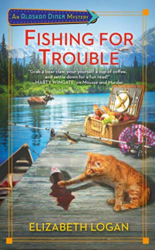 Fishing for Trouble (An Alaskan Diner Mystery)