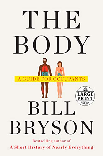 The Body: A Guide for Occupants (Large Print)