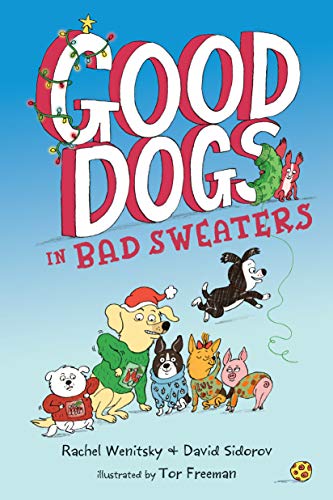 Good Dogs in Bad Sweaters (Good Dogs, Bk. 3)
